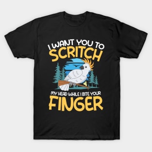 Scritch My Head While I Bite Your Finger T-Shirt